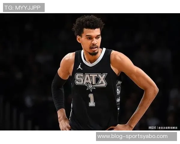 马刺新星文班亚马左小腿拉伤预计缺席数周球队前景堪忧 马刺新星文班亚马左小腿拉伤预计缺席数周球队前景堪忧